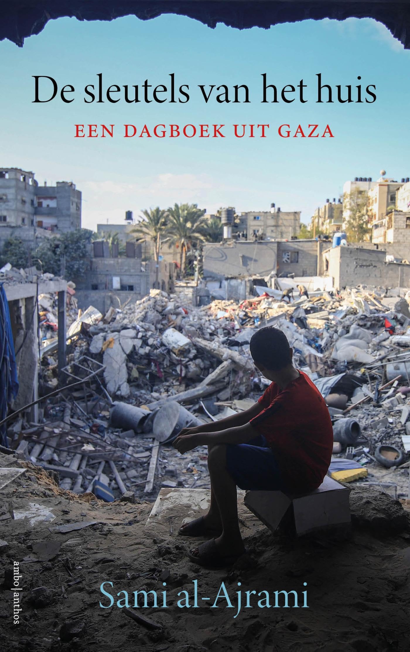 De sleutels van het huis: Een dagboek uit Gaza Social Sciences