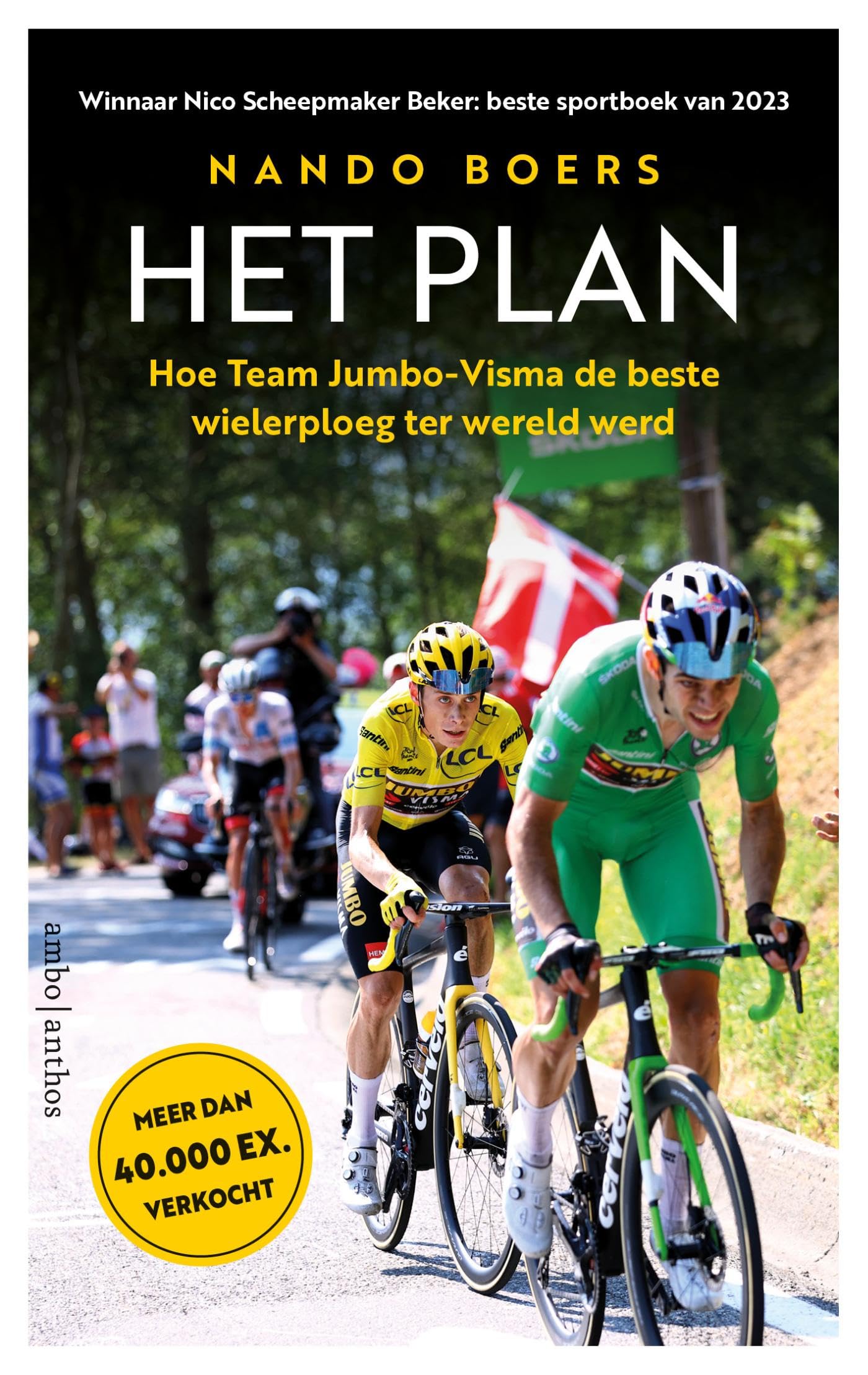 Het plan: hoe team Jumbo-Visma de beste wielerploeg ter wereld werd Sports