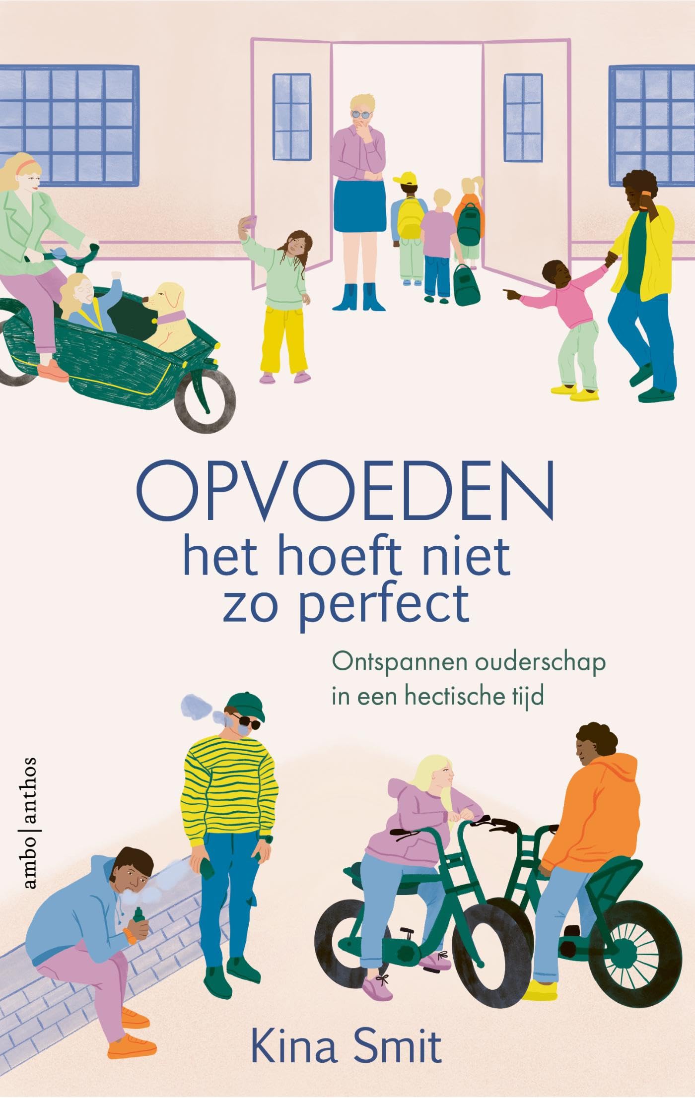 Opvoeden, het hoeft niet zo perfect: Ontspannen ouderschap in een hectische tijd Psychology