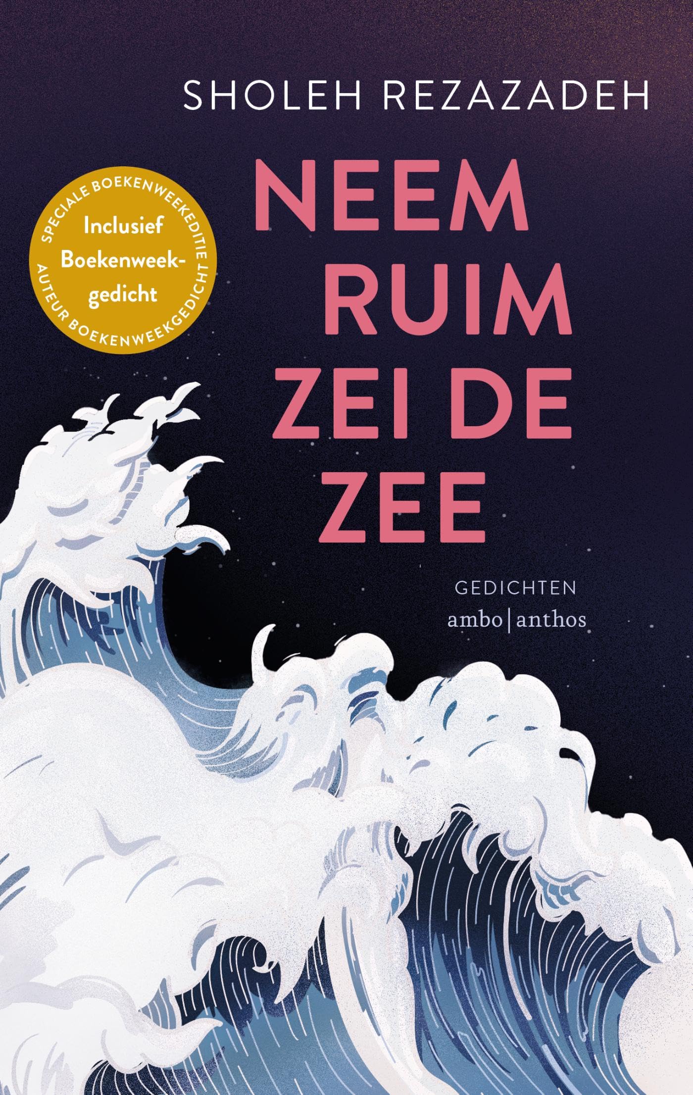 Neem ruim zei de zee: Gedichten book