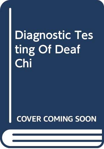 Diagnostic Testing Of Deaf Chi: Syndrome of Dyspraxia Medicine
