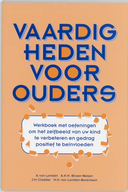 Vaardigheden voor ouders: werkboek met oefeningen om het zelfbeeld van uw kind te verbeteren en gedrag positief te beinvloeden book