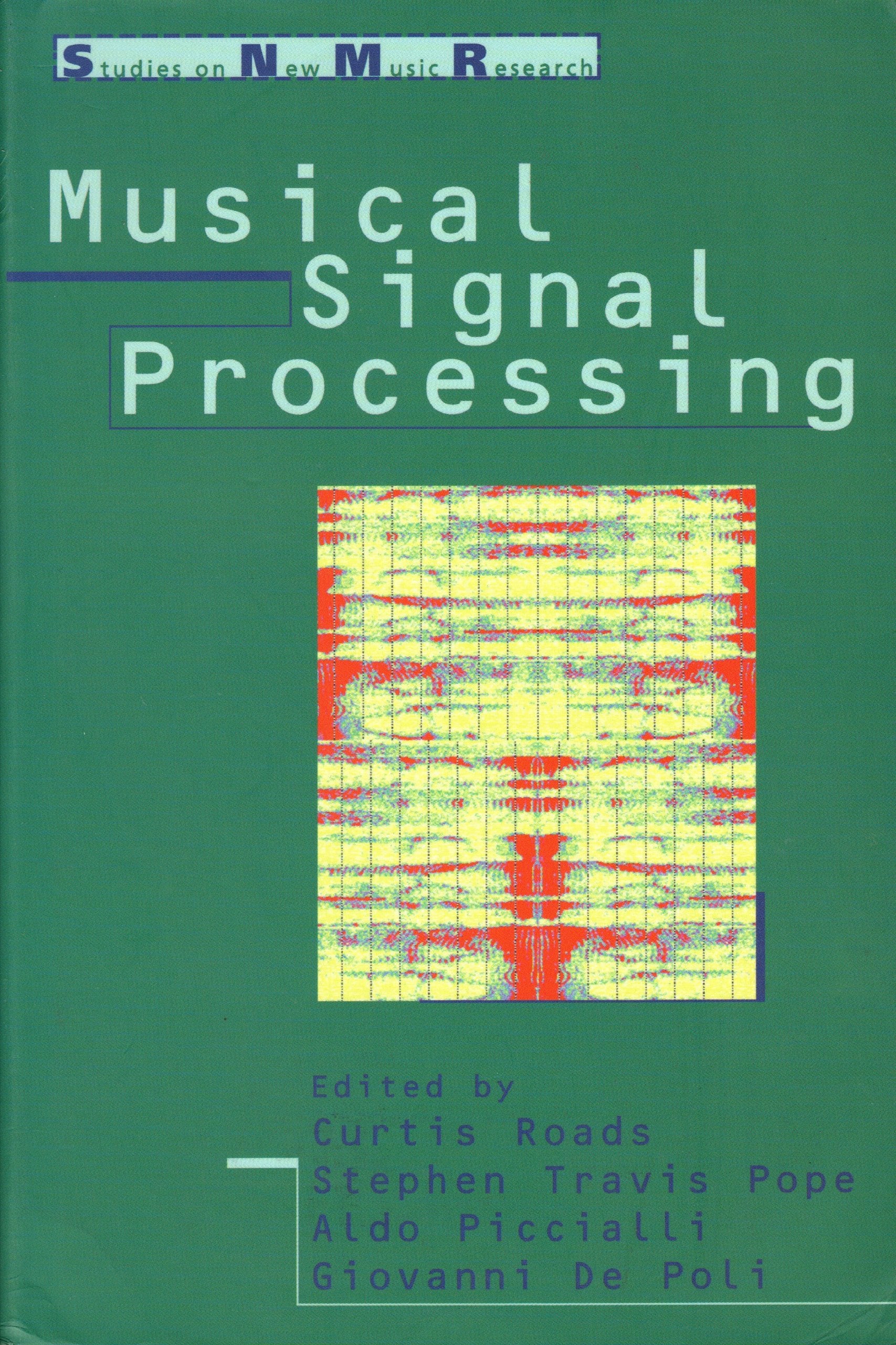 Musical Signal Processing (Studies on New Music Research, 2, Band 2) Computer Science