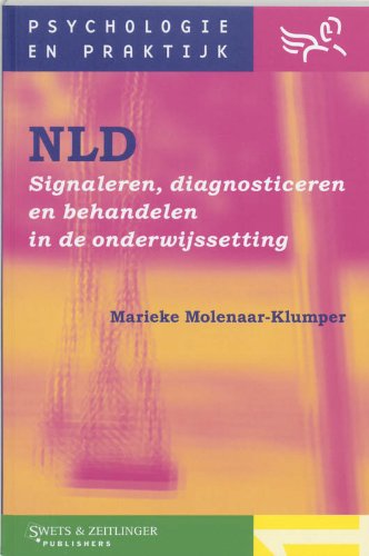 NLD: signaleren, diagnosticeren en behandelen in de onderwijssetting (Psychologie & praktijk) Books