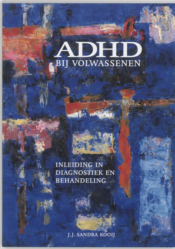 ADHD bij volwassenen: inleiding in diagnostiek en behandeling book