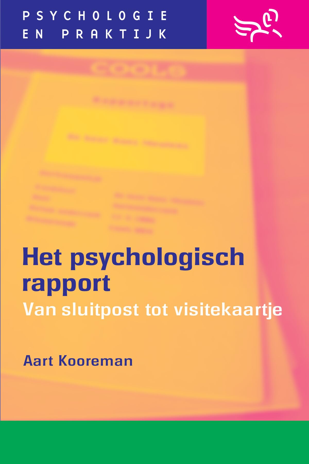 Het psychologisch rapport: van sluitpost naar visitekaartje book