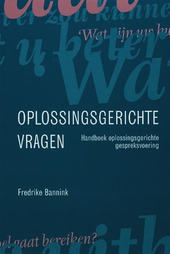 Oplossingsgerichte vragen: handboek oplossingsgerichte gespreksvoering book