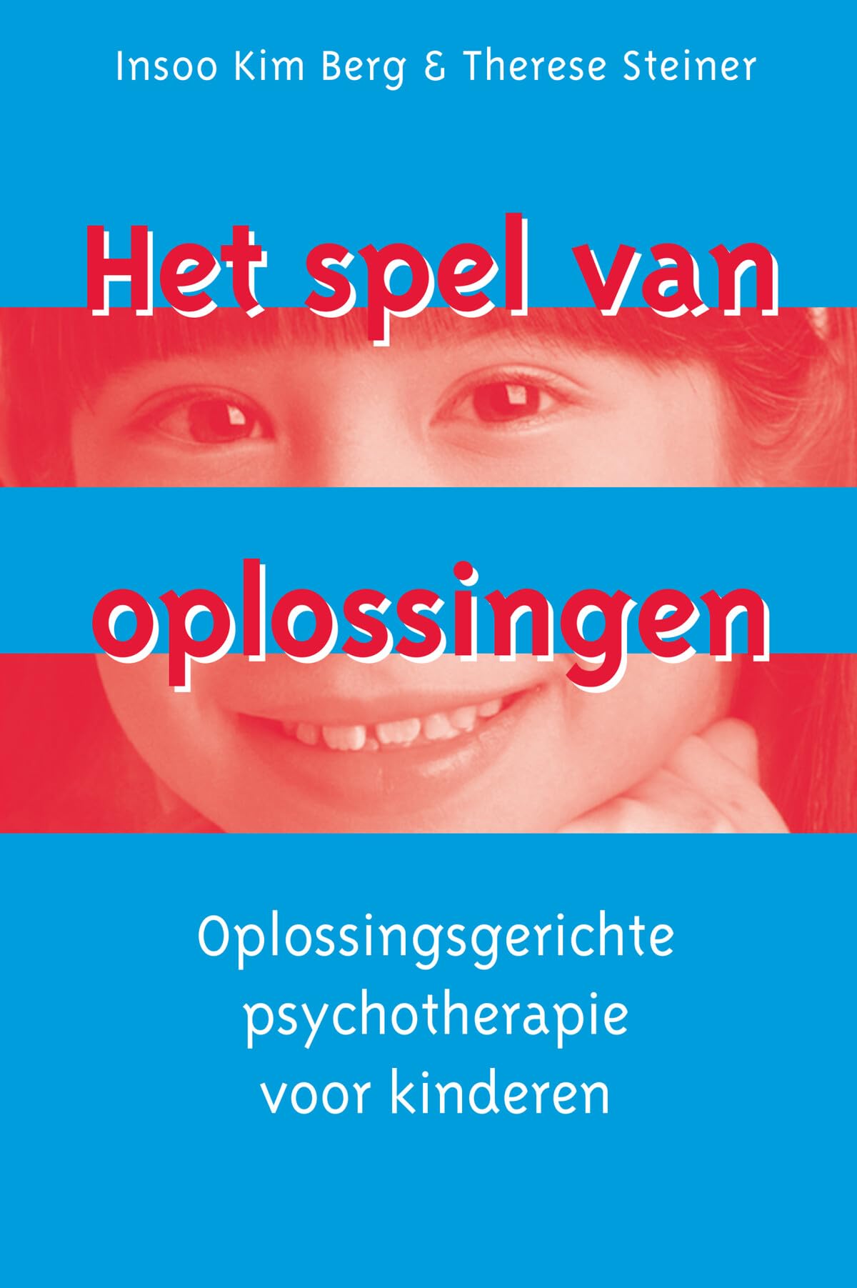 Het spel van oplossingen: oplossingsgerichte psychotherapie voor kinderen book