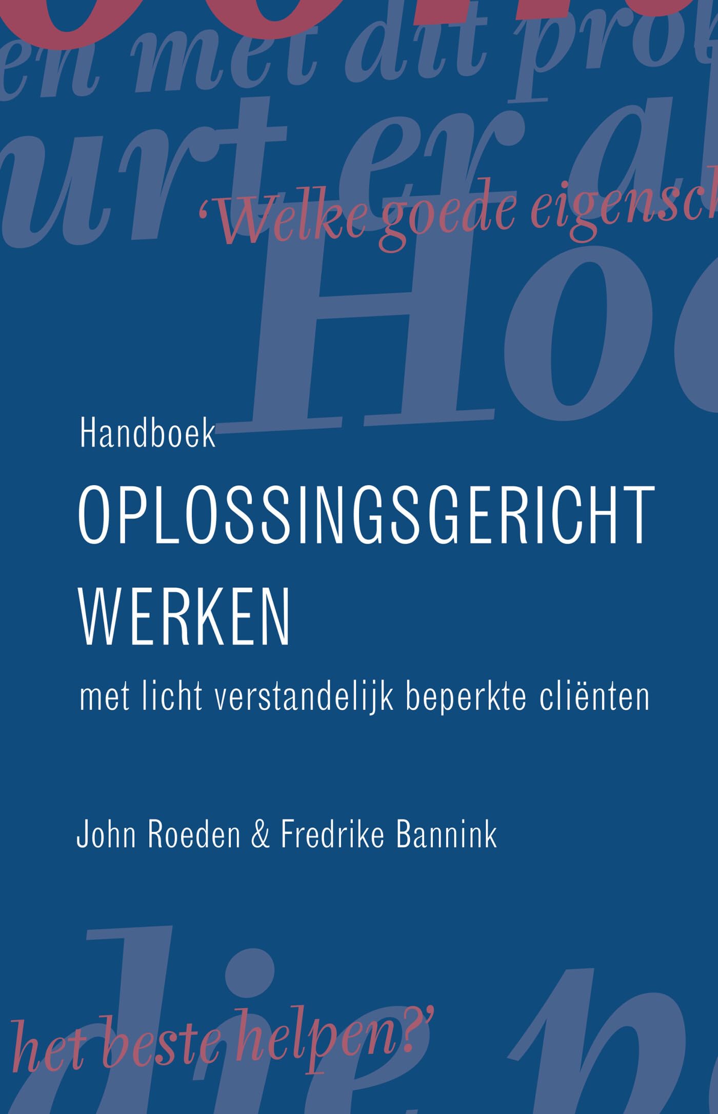 Handboek oplossingsgericht werken met licht verstandelijk beperkte cliënten book