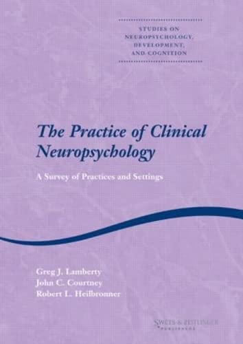 Lamberty, G: Practice of Clinical Neuropsychology Medicine