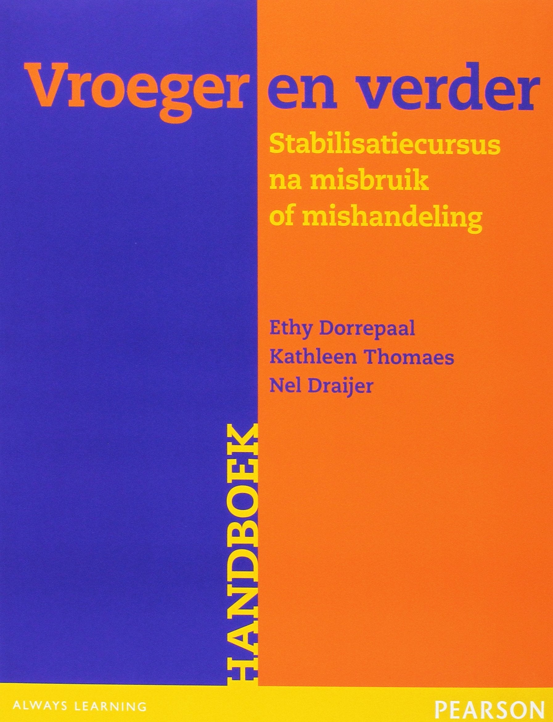 Vroeger en verder: stabilisatiecursus na misbruik of mishandeling Medicine