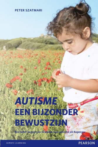 Autisme- Een bijzonder bewustzijn: een beter begrip van kinderen met autisme en Asperger book
