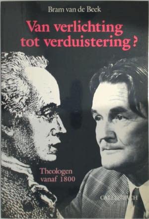 Van verlichting tot verduistering ?: theologen vanaf 1800 book