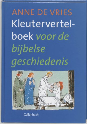 Kleutervertelboek voor de bijbelse geschiedenis book