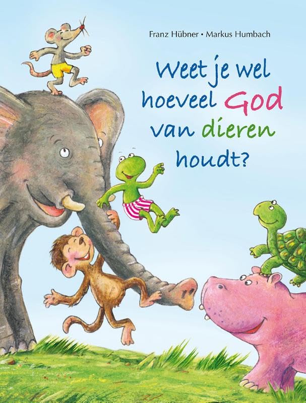 Weet je wel hoeveel god van dieren houdt? book