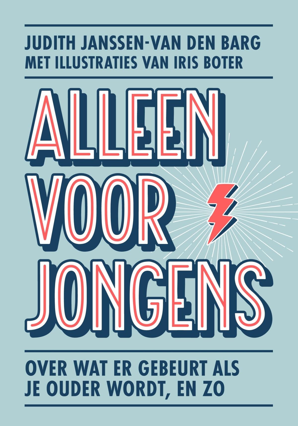 Alleen voor jongens: over wat er gebeurt als je ouder wordt, en zo book