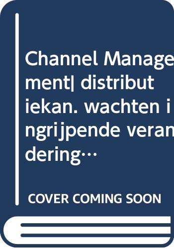 Channel Management| distributiekan. wachten ingrijpende veranderingen book