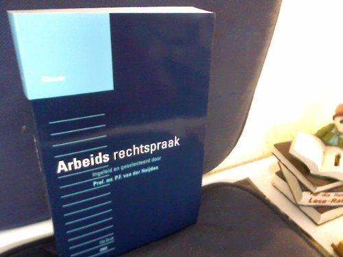 Arbeids rechtspraak: civiele rechtspraak in arbeidszaken Books