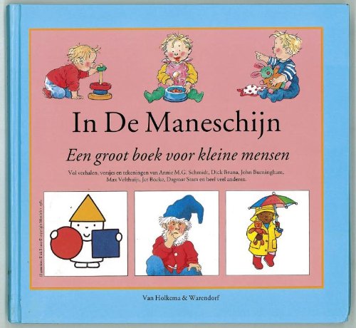 In de maneschijn: een groot boek voor kleine mensen book