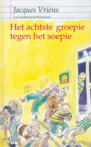 Het achtste groepie tegen het soepie Novels & Short Stories
