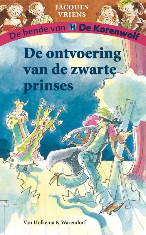 De ontvoering van de zwarte prinses (De bende van De Korenwolf) Novels & Short Stories