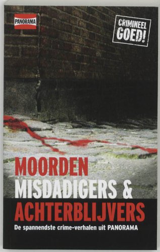 Moorden, misdadigers en achterblijvers: de spannendste crime-verhalen uit Panorama Books