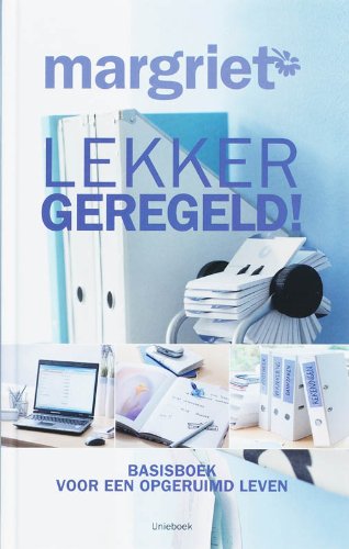 Lekker geregeld: basisboek voor een georganiseerd leven book