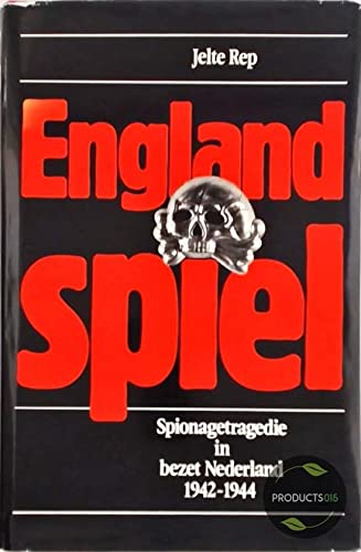 Englandspiel: Spionagetragedie in bezet Nederland 1942-1944 (Dutch Edition) Books