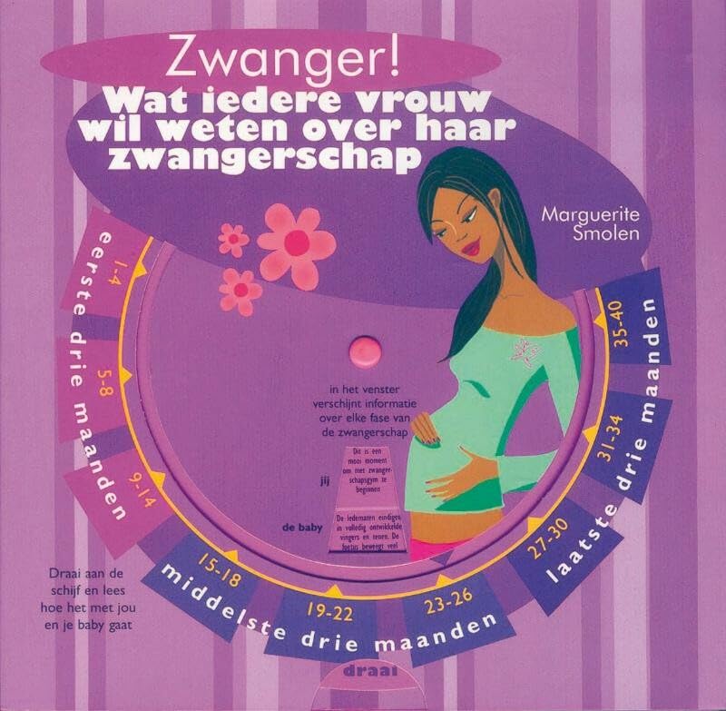 Zwanger!: wat iedere vrouw wil weten over haar zwangerschap book