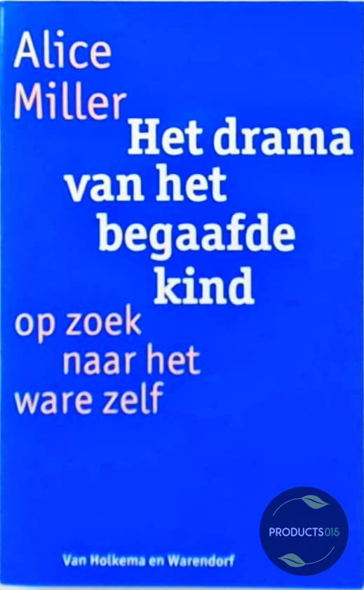 Het drama van het begaafde kind: op zoek naar het ware zelf book