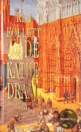 De kathedraal: een monumentale roman (Kingsbridge-saga, Band 1) Books