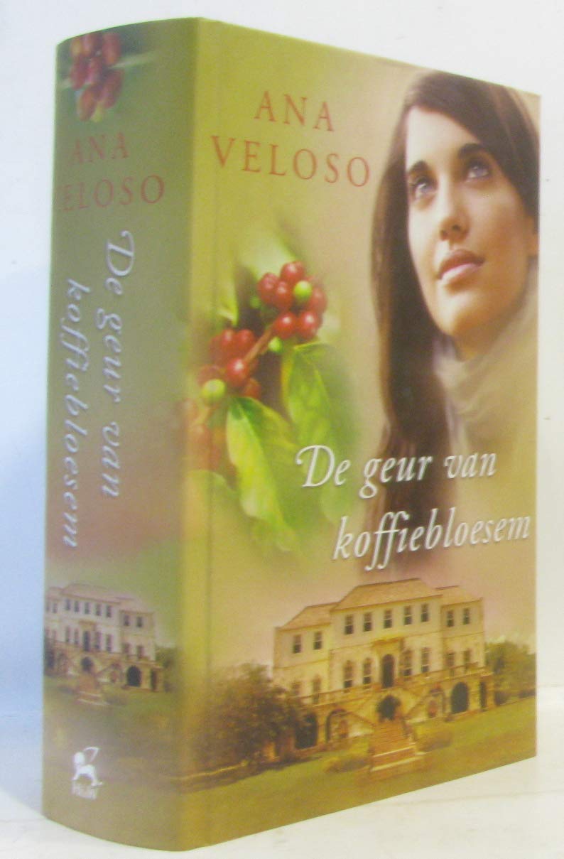 De geur van koffiebloesem / druk 1 Books