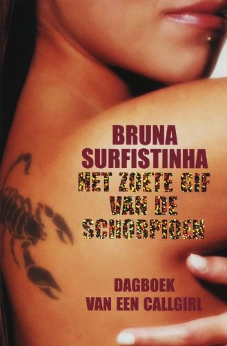 Het zoete gif van de schorpioen: dagboek van een callgirl book