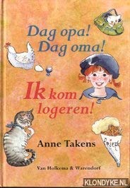 Dag opa ! Dag oma ! Ik kom logeren ! book