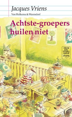 Achtste-groepers huilen niet book