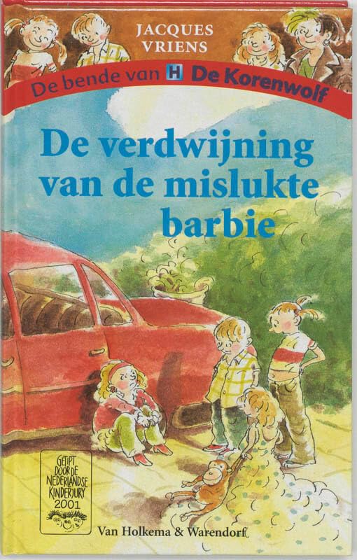 De verdwijning van de mislukte barbie (De bende van De Korenwolf) Novels & Short Stories