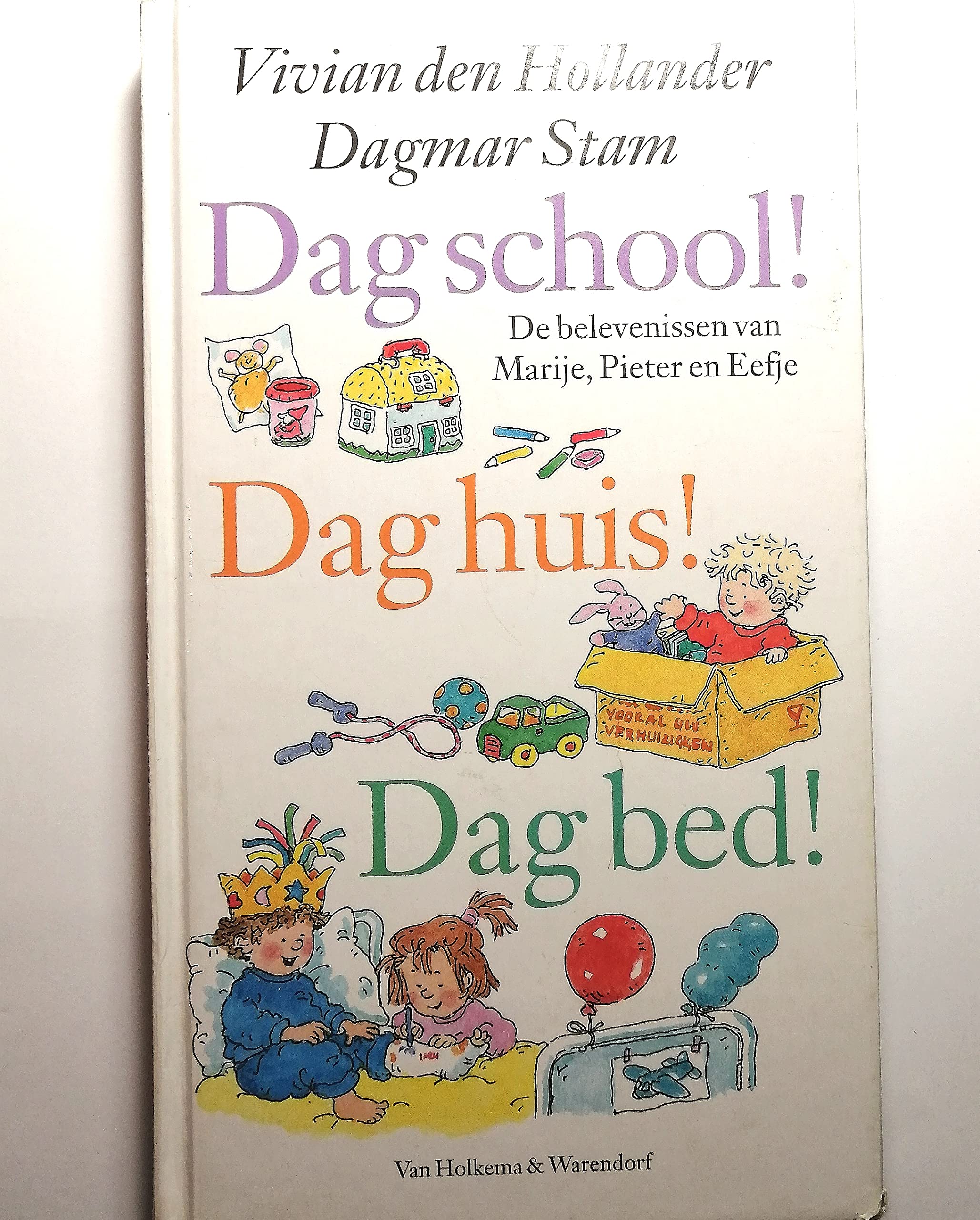 Dag school ! Dag huis ! Dag bed ! book