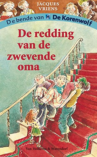 De redding van de zwevende oma (De bende van De Korenwolf) Novels & Short Stories