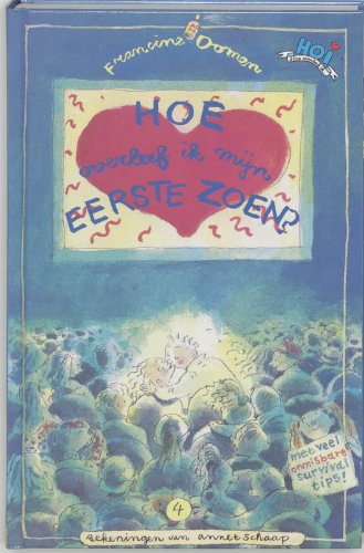Hoe overleef ik mijn eerste zoen ? (Hoe overleef ik..., 4) book