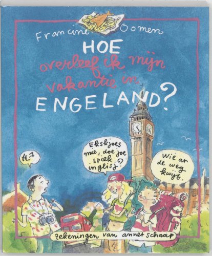 Hoe overleef ik mijn vakantie in Engeland? book