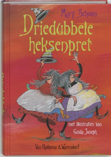 Driedubbele heksenpret: bundel bevat: Heksenstreken . Heksenherrie . Heksentoeren book