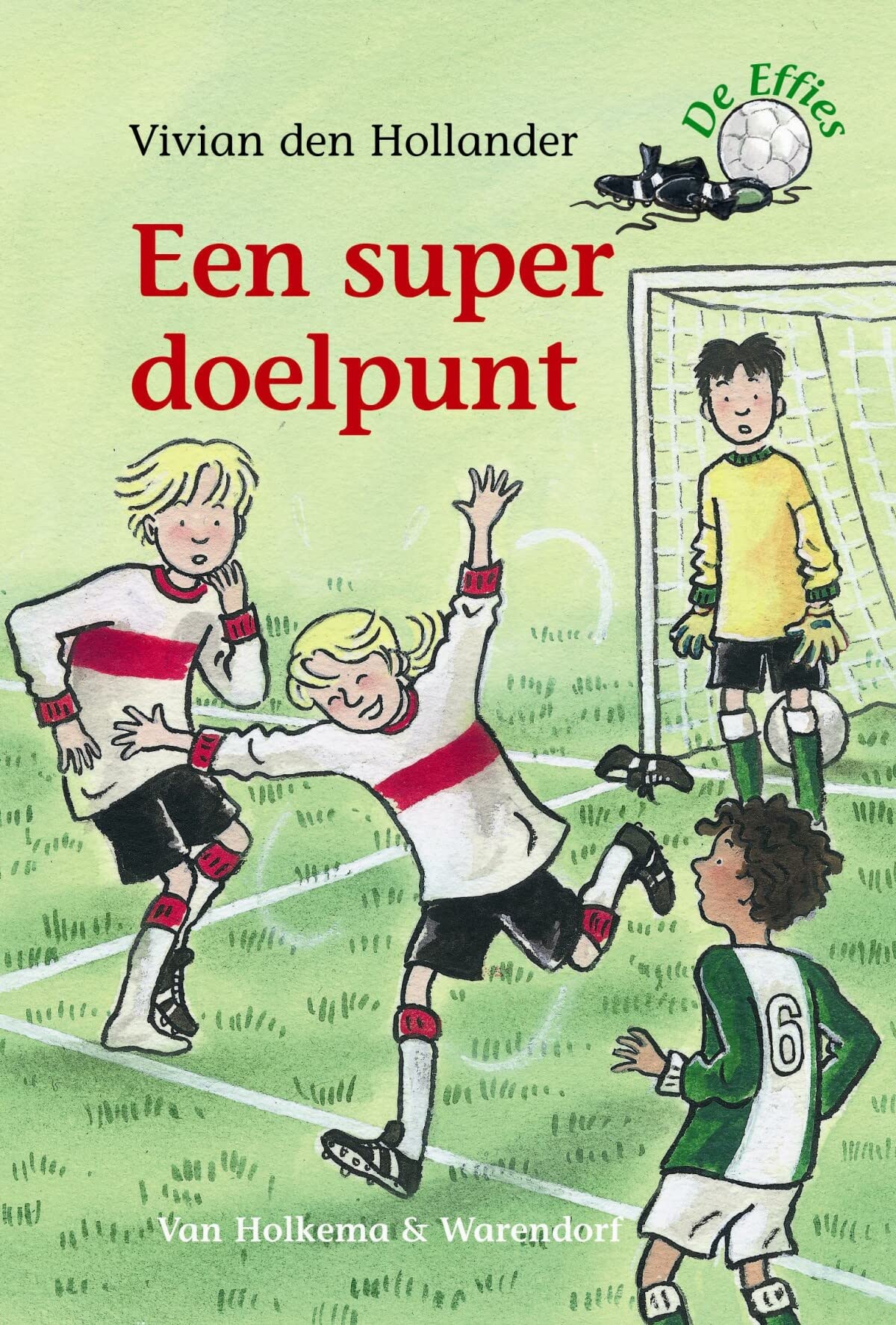 Een super doelpunt (De Effies) Leisure & Fun