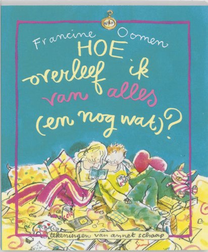 Hoe overleef ik van alles (en nog wat) ? book