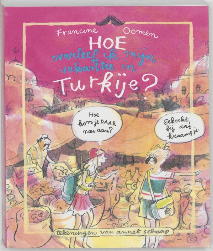 Hoe overleef ik mijn vakantie in Turkije ? book