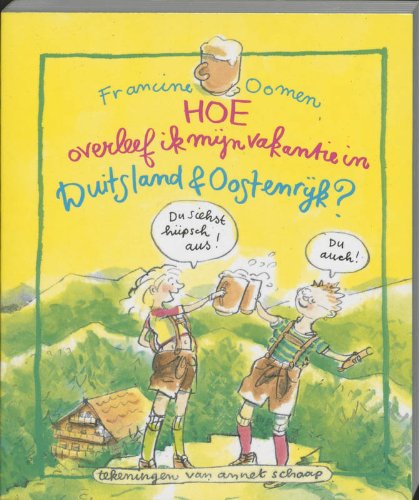 Hoe overleef ik mijn vakantie in Duitsland, Oostenrijk en Zwitserland ? Novels & Short Stories