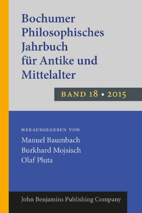 Bochumer Philosophisches Jahrbuch Für Antike Und Mittelalter Philosophy