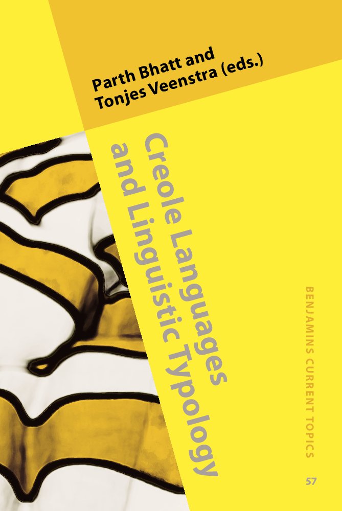 Creole Languages and Linguistic Typology (Benjamins Current Topics, 57, Band 57) Social Sciences
