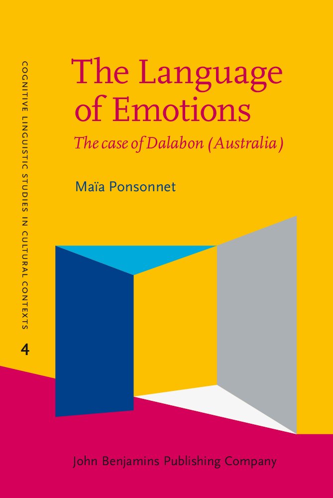 The Language of Emotions: The Case of Dalabon (Australia) book