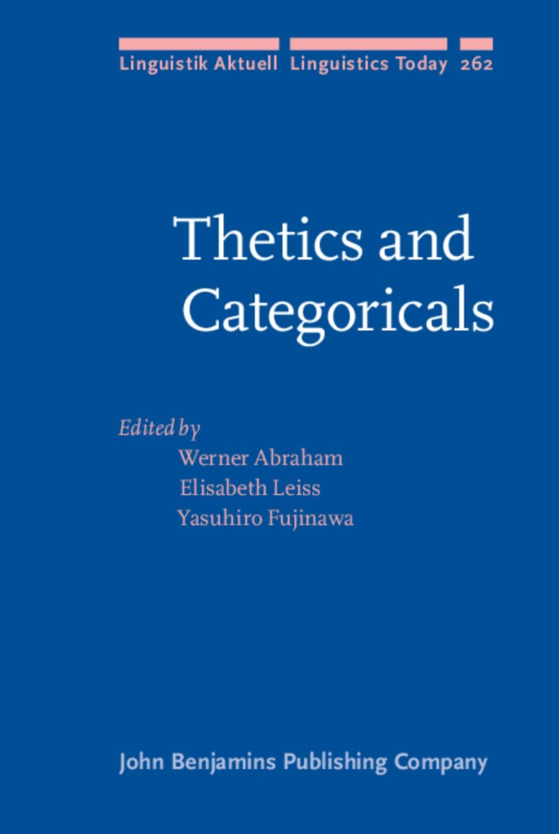Thetics and Categoricals (Linguistik Aktuell / Linguistics Today, 262, Band 262) Social Sciences