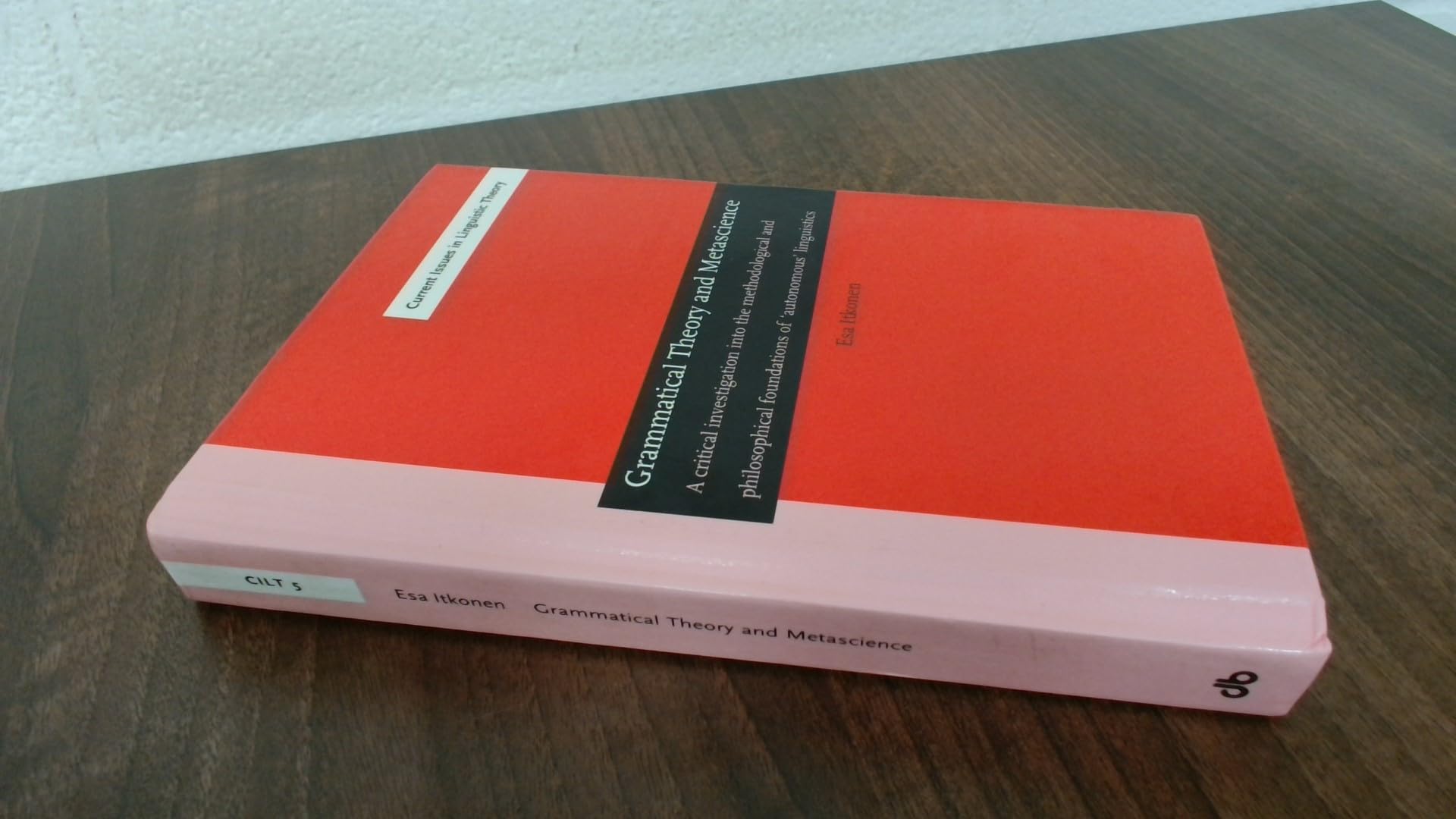 The Transformational-Generative Paradigm and Modern Linguistic Theory (Current Issues in Linguistic Theory, Band 1) Social Sciences